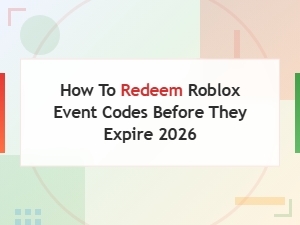 How to Redeem Roblox Event Codes Before They Expire in 2026